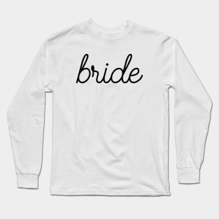 Bride Long Sleeve T-Shirt